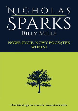 Nowe ycie. Nowy pocztek. Wokini Nicholas Sparks, Billy Mills - okadka audiobooka MP3