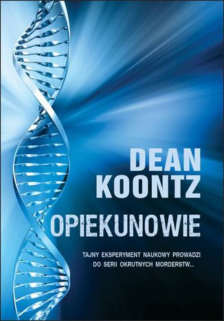 Opiekunowie Dean Koontz - okadka audiobooka MP3
