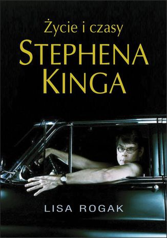 ycie i czasy Stephena Kinga Lisa Rogak - okadka audiobooka MP3