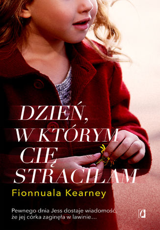 Dzień, w którym cię straciłam