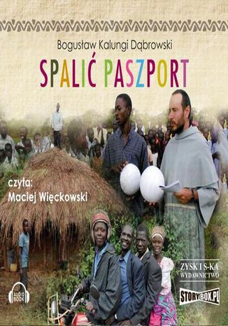 Spali paszport Bogusaw Kalungi Dbrowski - okadka audiobooka MP3