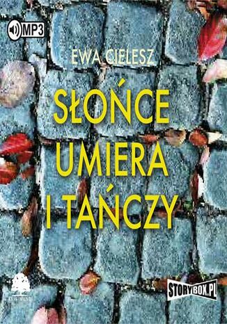 Słońce umiera i tańczy Tom 1