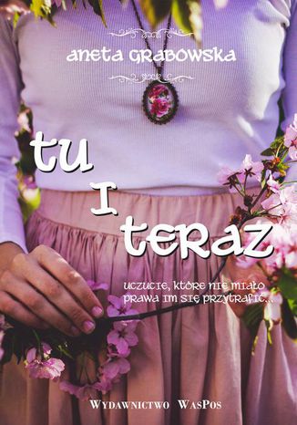 Okładka: Tu i teraz