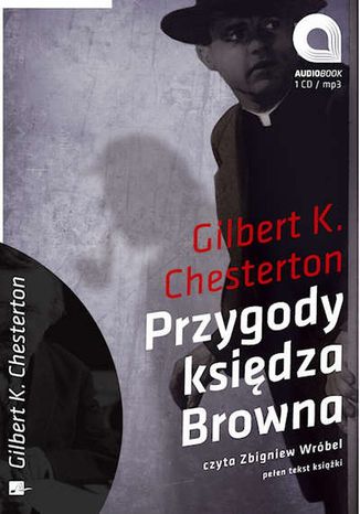Przygody ksidza Browna Gilbert Keith Chesterton - okadka audiobooks CD