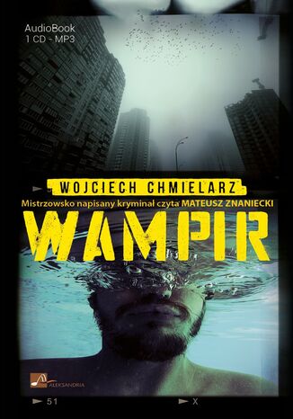 Wampir. Cykl gliwicki