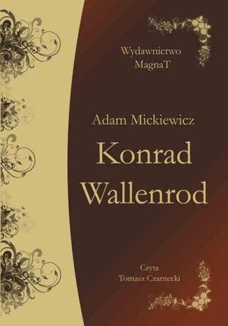 Konrad Wallenrod Adam Mickiewicz - okadka audiobooka MP3