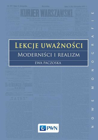 Lekcje uwanoci. Modernici i realizm Ewa Paczoska - okadka ebooka
