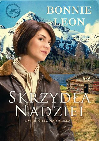 Okładka: Skrzydła nadziei. Niebo nad Alaską #2