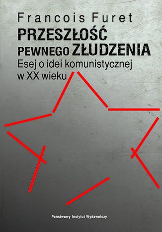 Przeszłość pewnego złudzenia