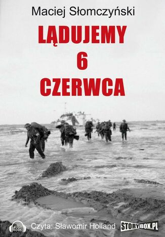 Lądujemy 6 czerwca