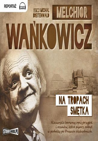 Na tropach Smętka Melchior Wańkowicz - okładka audiobooka MP3