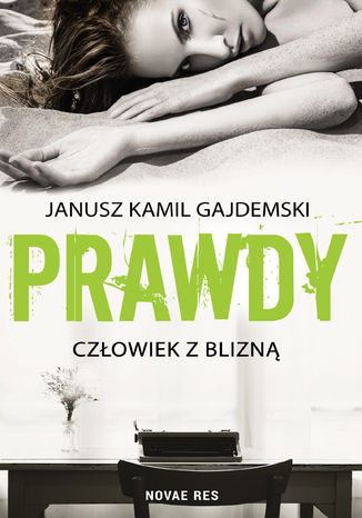 Prawdy. Tom 1 Człowiek z blizną