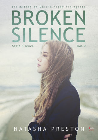Broken Silence Tom 2 Natasha Preston - okadka ebooka