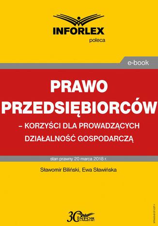 Prawo przedsibiorcw - korzyci dla prowadzcych dziaalno gospodarcz Sawomir Biliski, Ewa Sawiska - okadka ebooka