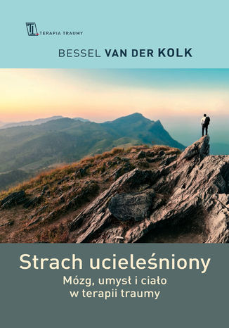 Strach ucieleśniony. Mózg, umysł i ciało w terapii traumy Bessel van der Kolk - okładka audiobooks CD