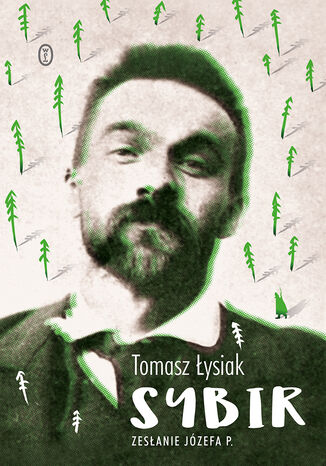 Sybir. Zesanie Jzefa P Tomasz ysiak - okadka ebooka