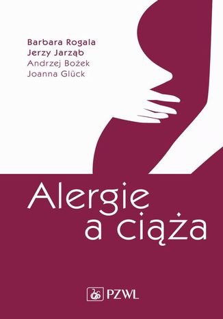 Alergie a cia Barbara Rogala, Jerzy Jarzb, Andrzej Boek, Joanna Glck - okadka ebooka