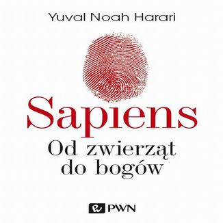 Sapiens. Od zwierzt do bogw Yuval Noah Harari - okadka audiobooka MP3
