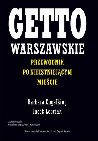 Getto warszawskie. Przewodnik po nieistniejącym mieście Jacek Leociak, Barbara Engelking - okładka audiobooka MP3