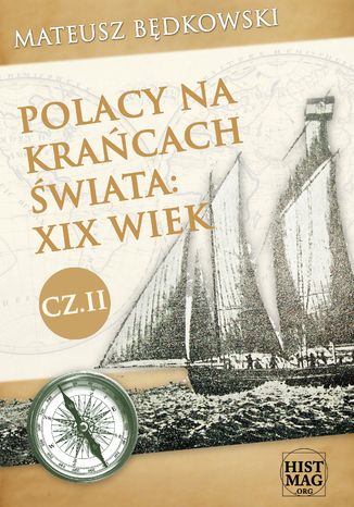 Polacy na krańcach świata: XIX wiek. Część II Mateusz Będkowski - okładka audiobooka MP3