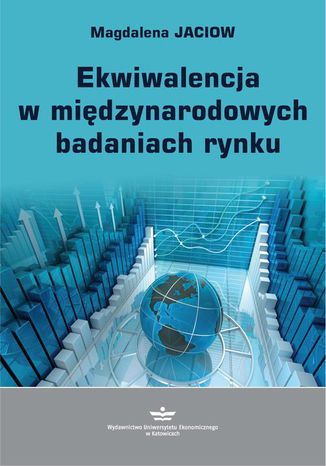 Ekwiwalencja w międzynarodowych badaniach rynku Magdalena Jaciow - okładka książki