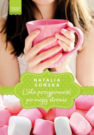 Okładka: Jagodowa miłość. Tom 1. Cała przyjemność po mojej stronie