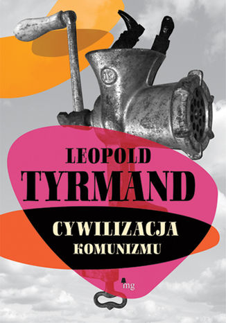 Cywilizacja komunizmu Leopold Tyrmand - okładka audiobooka MP3