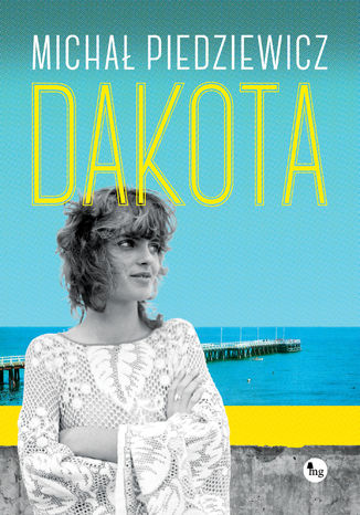 Dakota Micha Piedziewicz - okadka ebooka