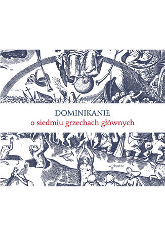 Dominikanie o siedmiu grzechach głównych