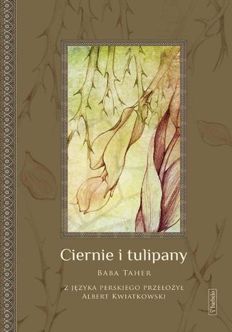 Ciernie i tulipany