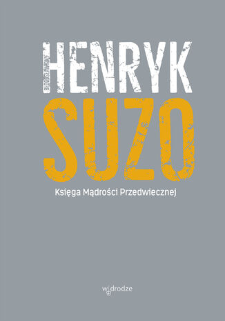 Ksiga Mdroci Przedwiecznej B. Henryk Suzo - okadka audiobooka MP3