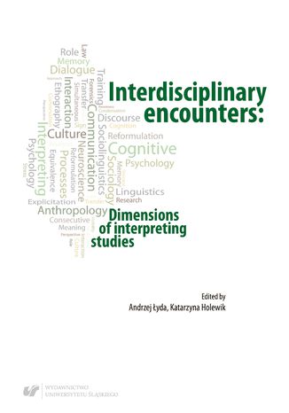 Interdisciplinary encounters: Dimensions of interpreting studies red. Katarzyna Holewik, red. Andrzej Łyda - okładka audiobooka MP3