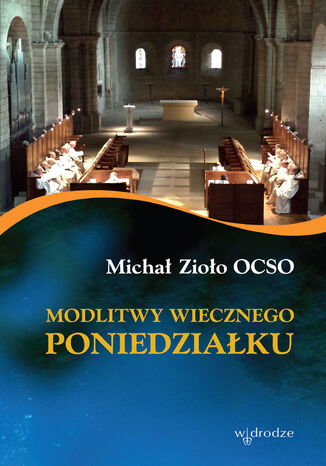 Modlitwy wiecznego poniedziaku Micha Zioo OCSO - okadka ebooka