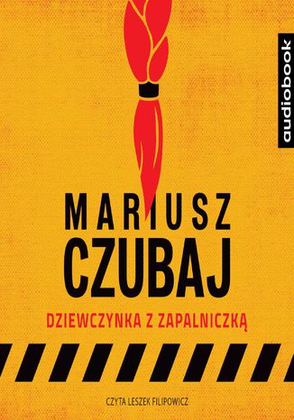Dziewczynka z zapalniczk Mariusz Czubaj - okadka audiobooka MP3