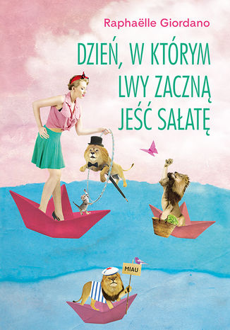 Dzień, w którym lwy zaczną jeść sałatę