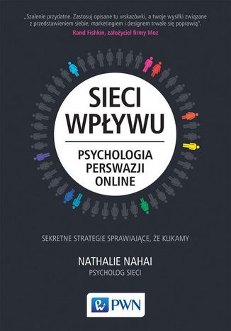 Sieci wpywu. Psychologia perswazji on-line Nahai Nathalie - okadka ebooka