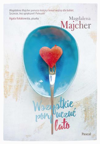 Wszystkie pory uczu. Lato Magdalena Majcher - okadka ksiki