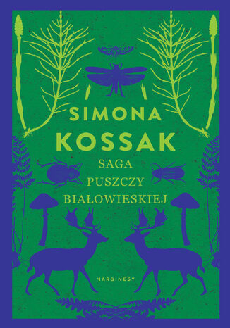 eko. Saga Puszczy Białowieskiej