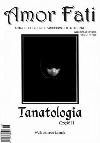 Okładka:Amor Fati 3(3)/2015  Tanatologia cz. II 