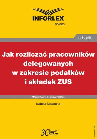 Jak rozlicza pracownikw delegowanych w zakresie podatkw i skadek Izabela Nowacka - okadka ebooka