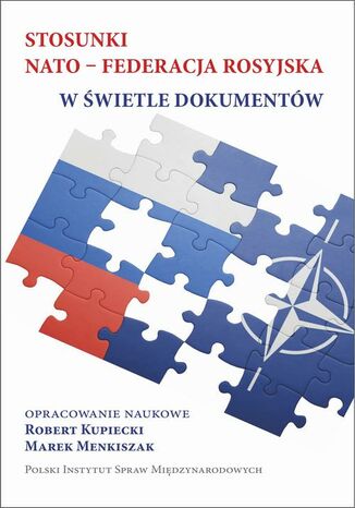 Okładka książki/ebooka Stosunki NATO-Federacja rosyjska w świetle dokumentów