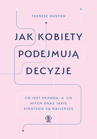 Jak kobiety podejmują decyzje