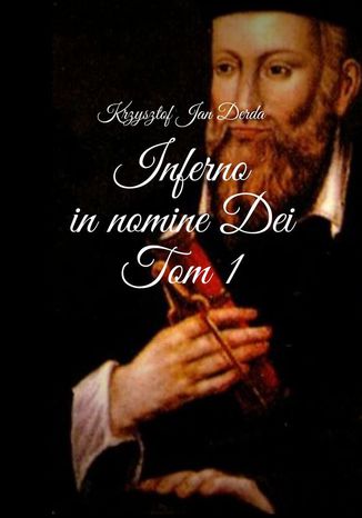 Inferno in nomine Dei Krzysztof Derda