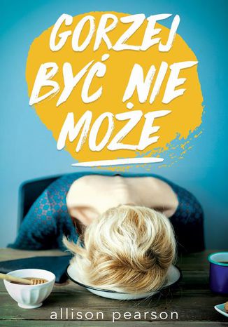 Okładka: Gorzej być nie może