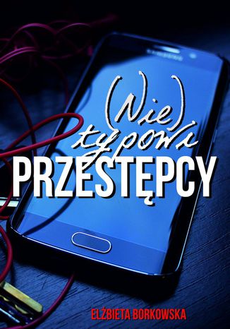 (Nie)typowi przestpcy Borkowska Elbieta - okadka audiobooka MP3