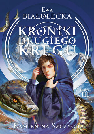 Kroniki Drugiego Kręgu (Tom 3). Kroniki Drugiego Kręgu 3. Kamień na szczycie