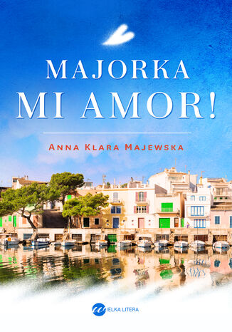 Majorka mi amor! Anna Klara Majewska - okadka audiobooks CD