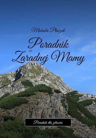 Poradnik zaradnej mamy