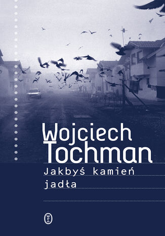 Jakbyś kamień jadła Wojciech Tochman - okładka audiobooka MP3