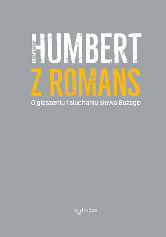O goszeniu i suchaniu sowa Boego B. Humbert z Romans - okadka audiobooks CD